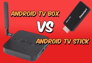 Diferencias Android TV Box y Android TV Stick
