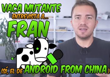Entrevista a Fran de Android From China